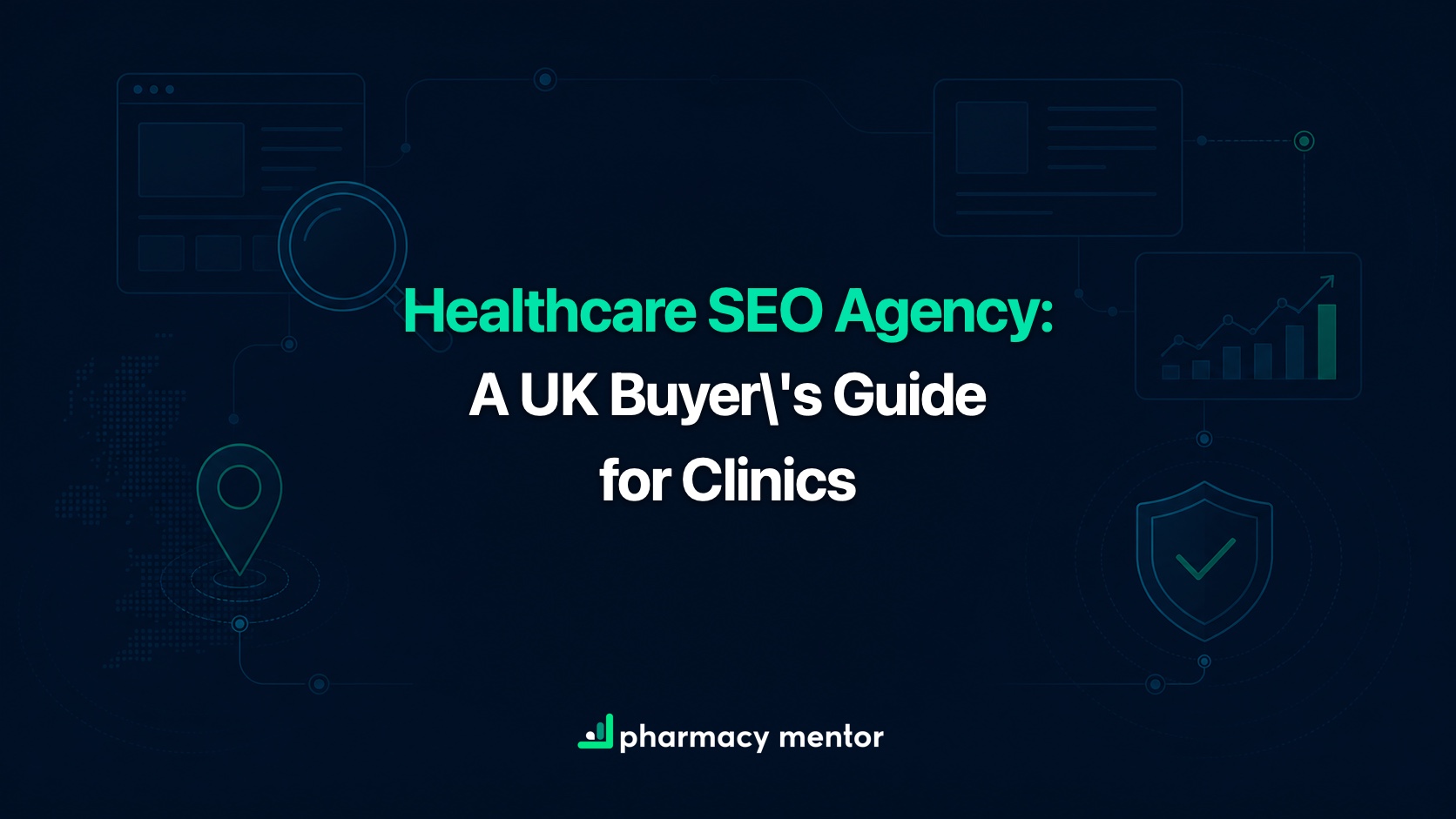 Healthcare SEO agency buyer's guide with a faint search, local visibility and analytics system and Pharmacy Mentor logo