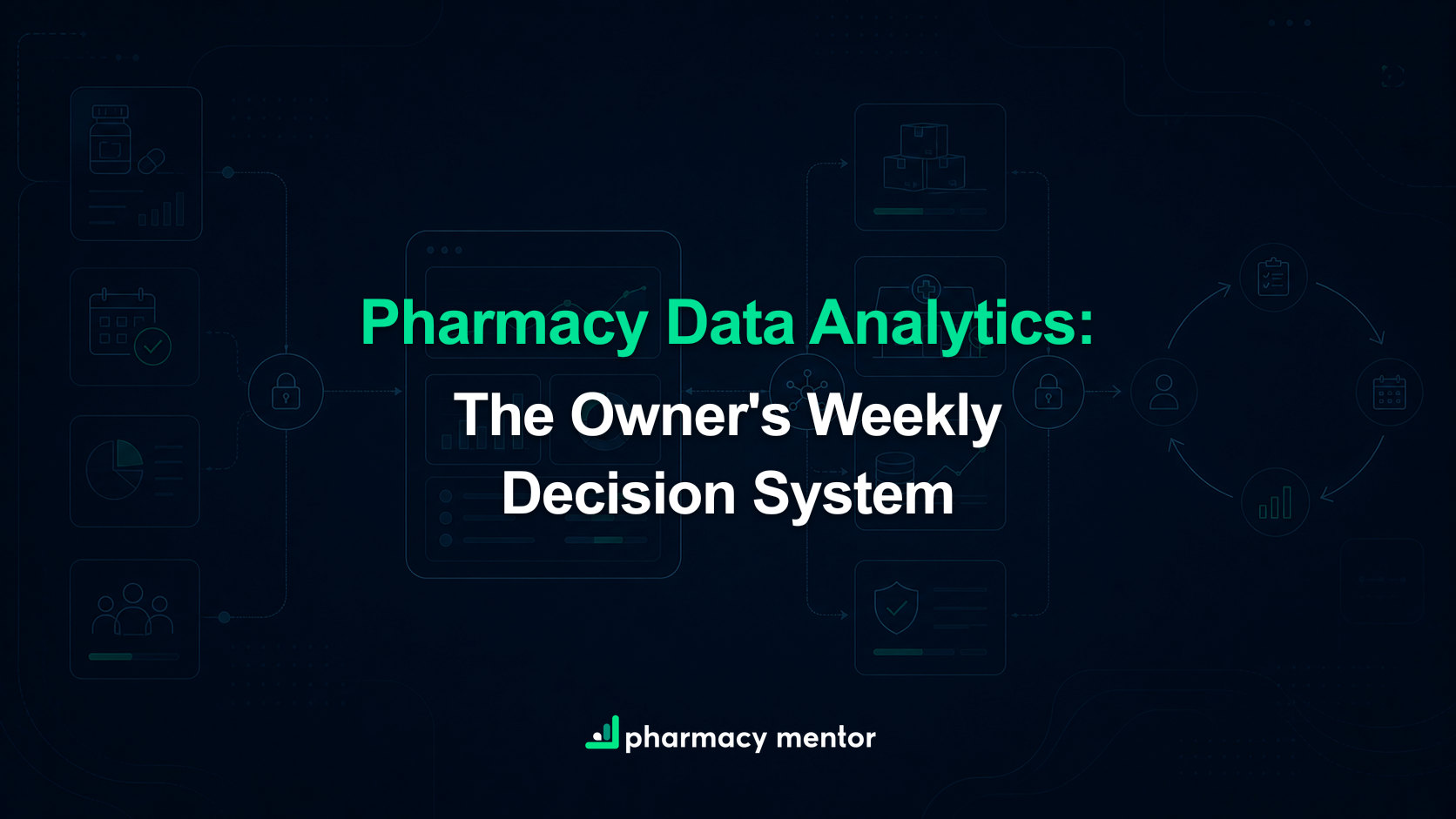 Pharmacy data analytics guide with a faint owner dashboard, operational data flow and Pharmacy Mentor logo