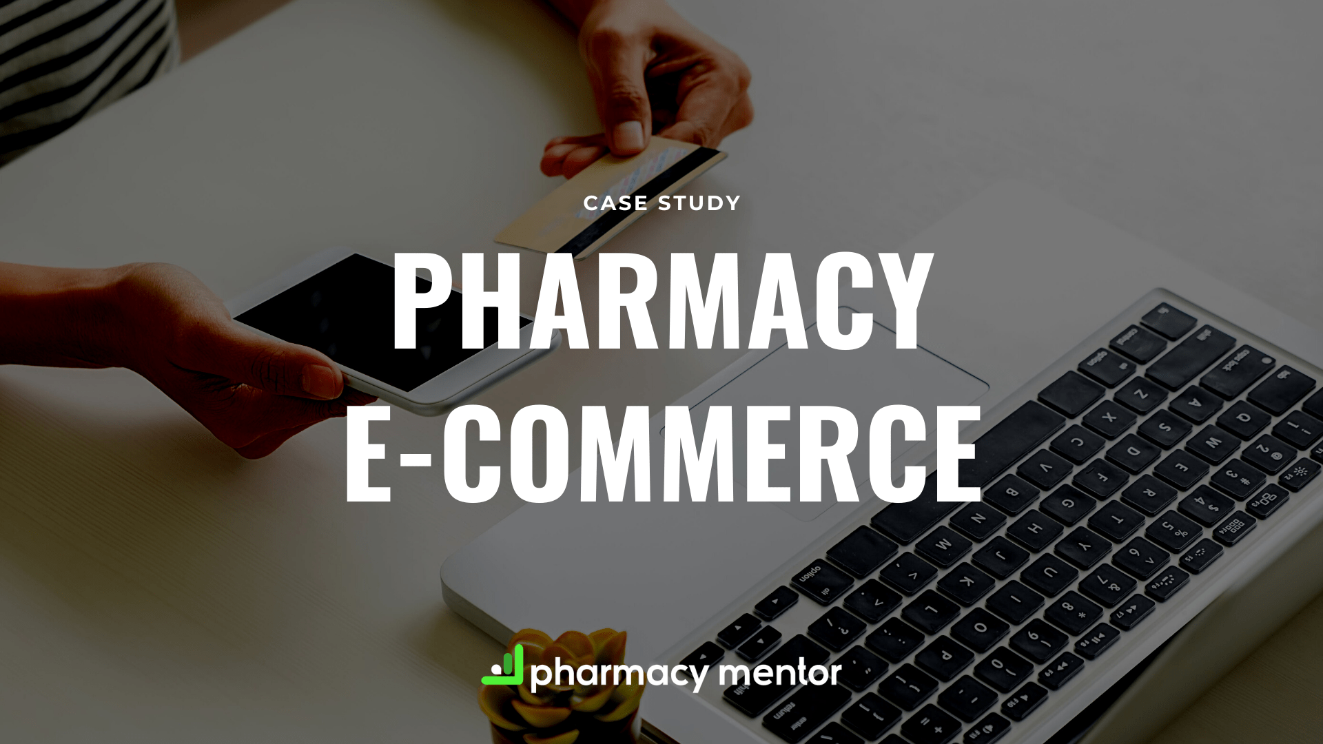 Pharmacy E-Commerce Case Study