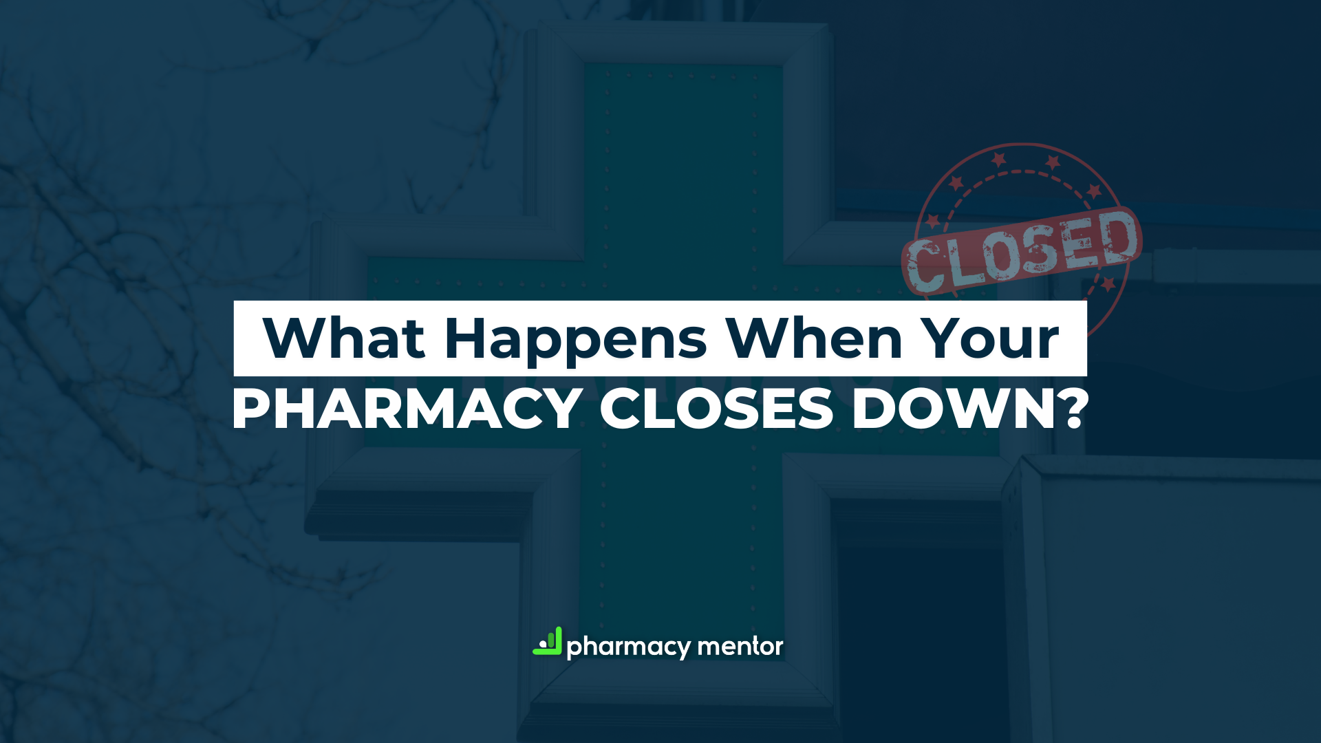 What happens when your Community Pharmacy closes down