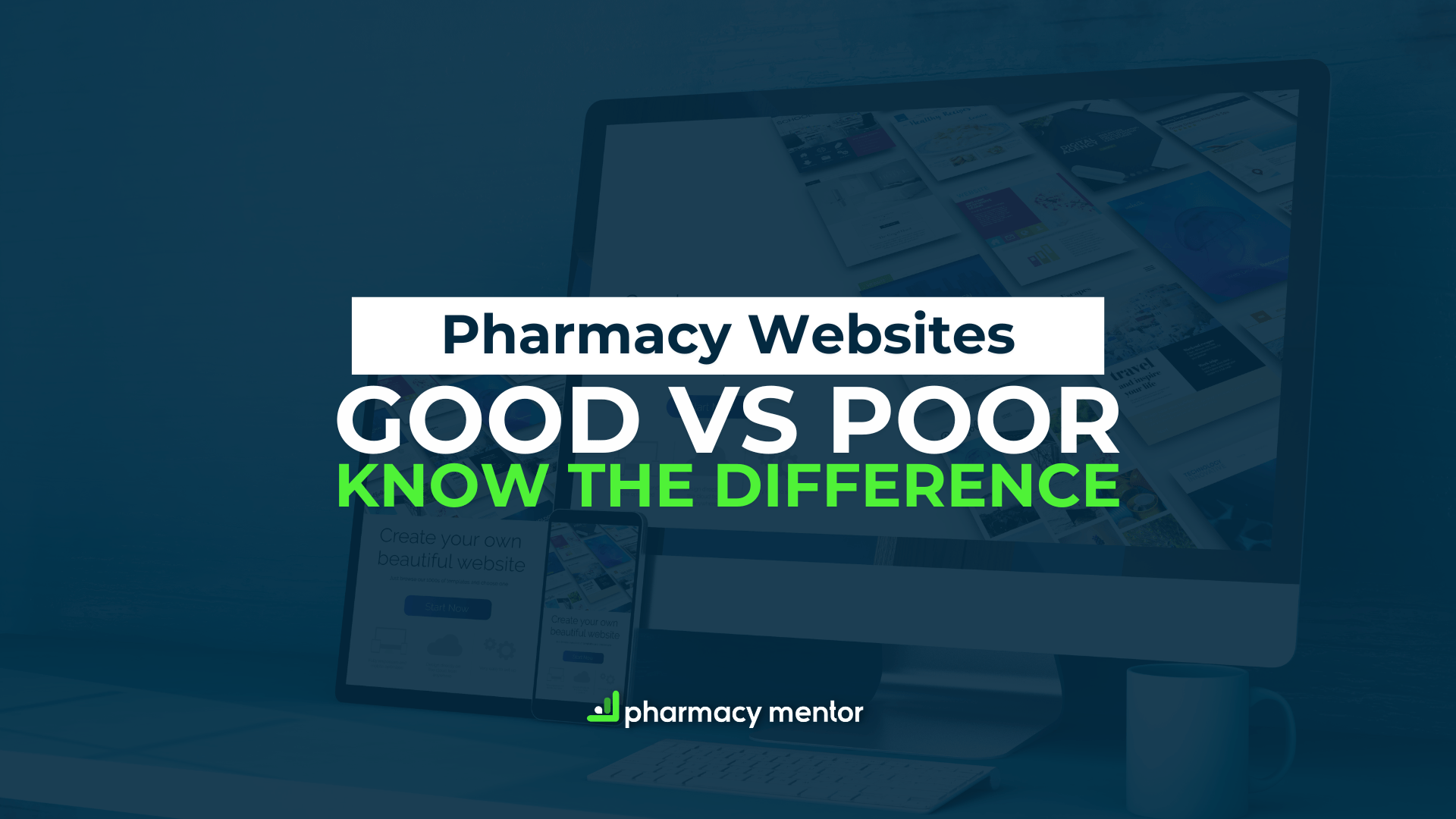 Pharmacy Websites - Good vs Poor - Know the Difference