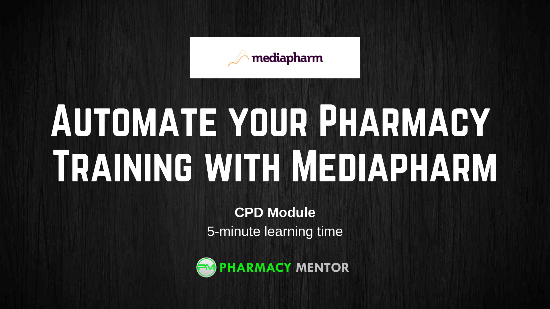 Automate your Pharmacy Training with Mediapharm