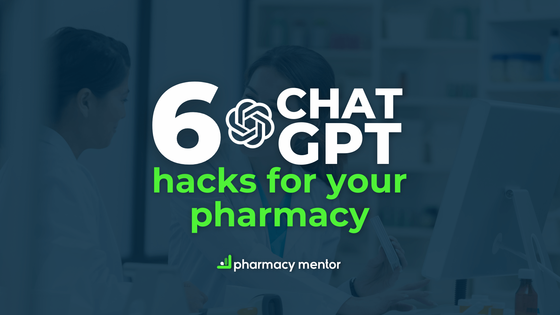 6 ChatGPT Pharmacy Hacks