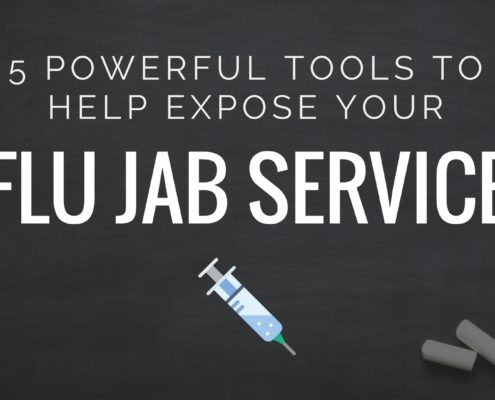 5 POWERFUL TOOLS TO HELP EXPOSE YOUR FLU JAB SERVICE