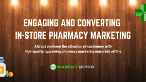In-store Pharmacy Marketing Mastery (2)