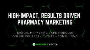 Pharmacy Mentor - The Ultimate Pharmacy Marketing Platform