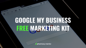 Google My Business Pharmacy Marketing Kit