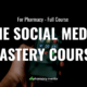 The Pharmacy Social Media Mastery Course - Full