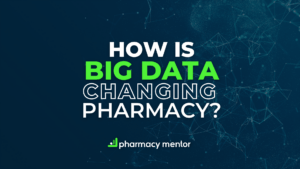 how is big data changing pharmacy
