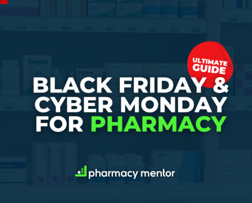 Ultimate Guide to Black Friday & Cyber Monday for Pharmaciy
