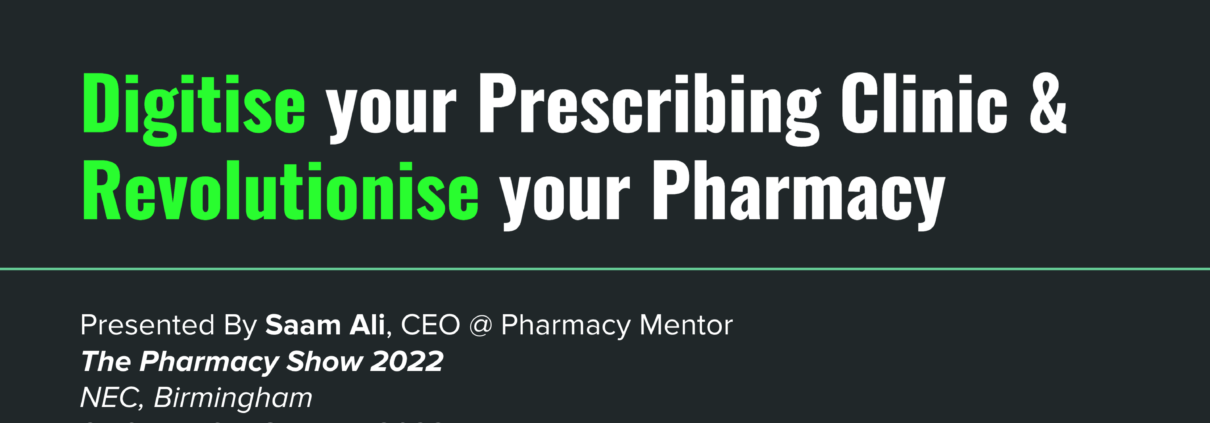 Digitise your Prescribing Clinic & Revolutionise your Pharmacy
