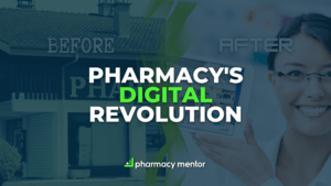 before and after the pharmacy digital revolution